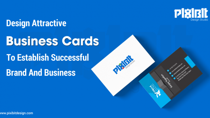 Design Attractive Business Cards For Successful Brand