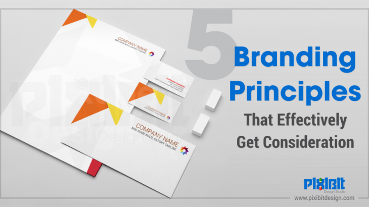 5 Branding principles that effectively get consideration