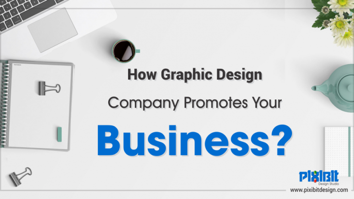 How Graphic Design Company Promotes Your Business?
