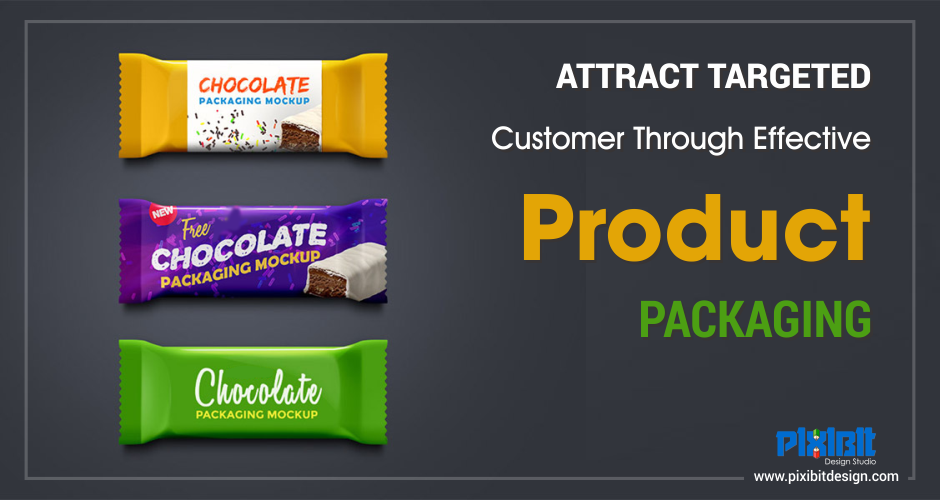 Attract Targeted Customer Through Effective Product Packaging