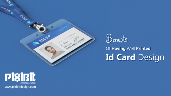 Benefits Of Having Well Printed I Card Design