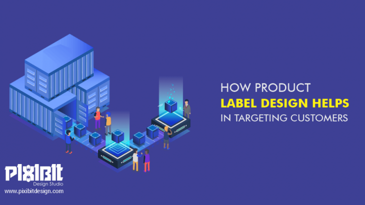 How Product Label Design Helps You in Targeting Customers?