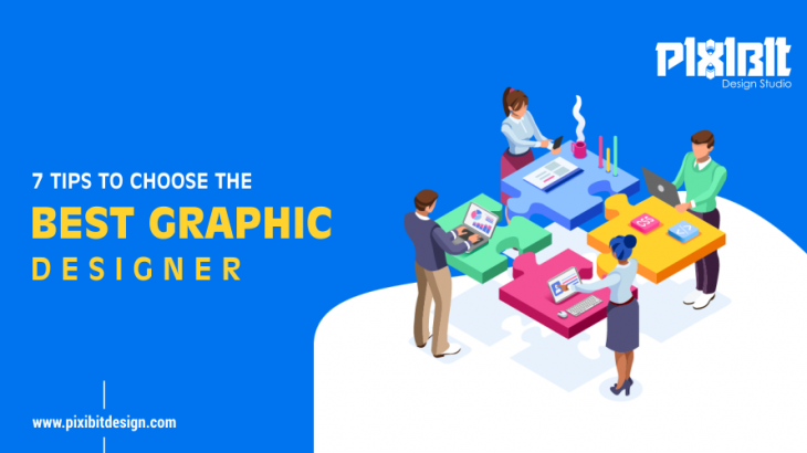7 Tips To Choose A Best Graphic Designer