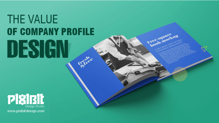 The Value Of Company Profile Design