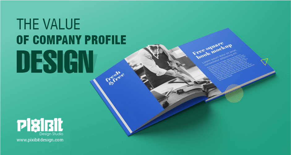 The Value Of Company Profile Design