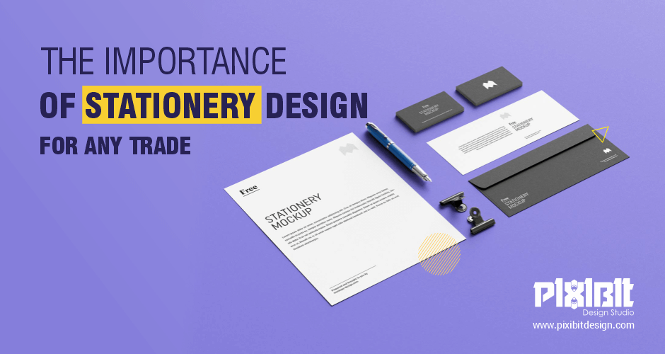 The Importance Of Stationery Design For Any Trade
