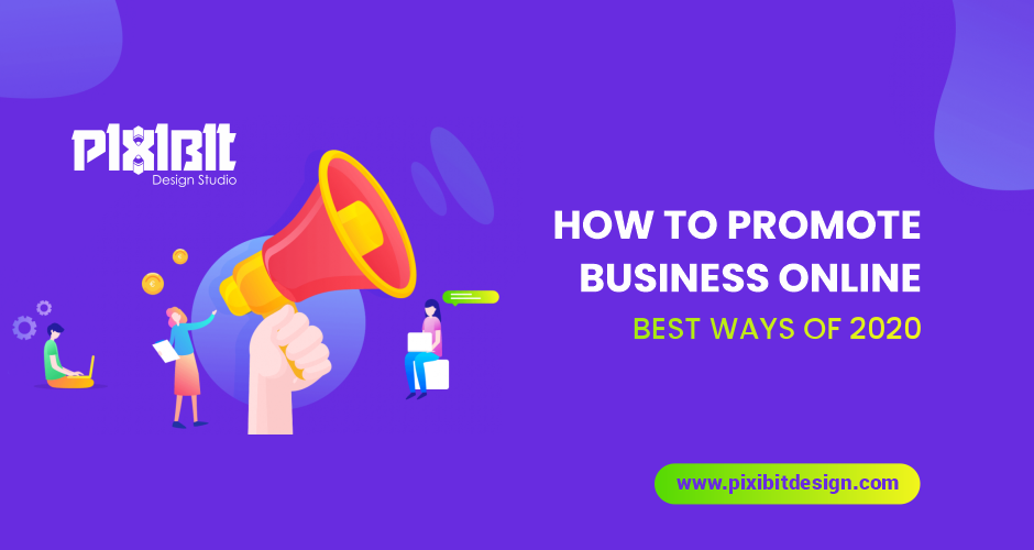 How To Promote Business Online: Best Ways Of 2020?