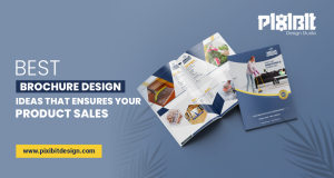 Best Brochure Design Ideas That Ensure Your Product Sales