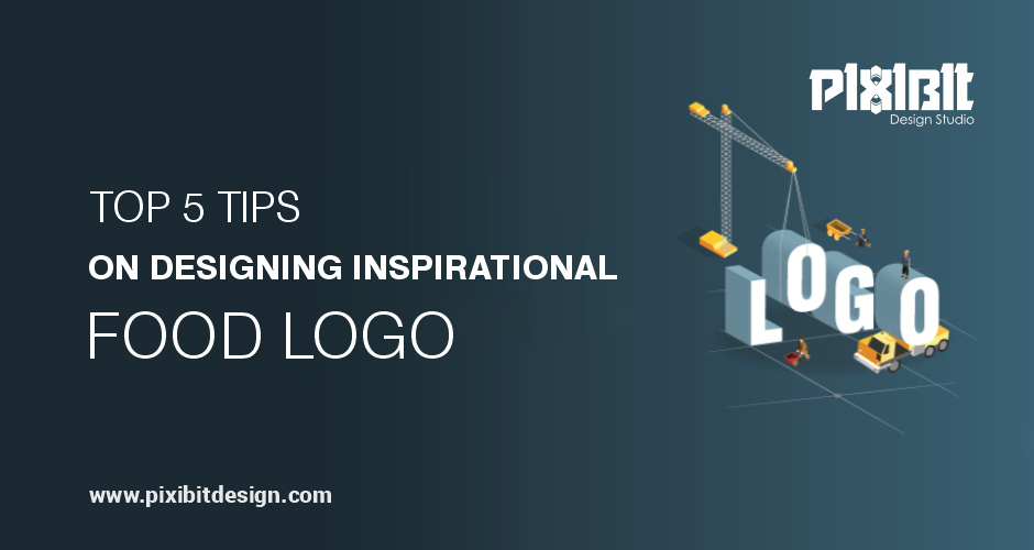Top 5 Tips On Designing Inspirational Food Logo