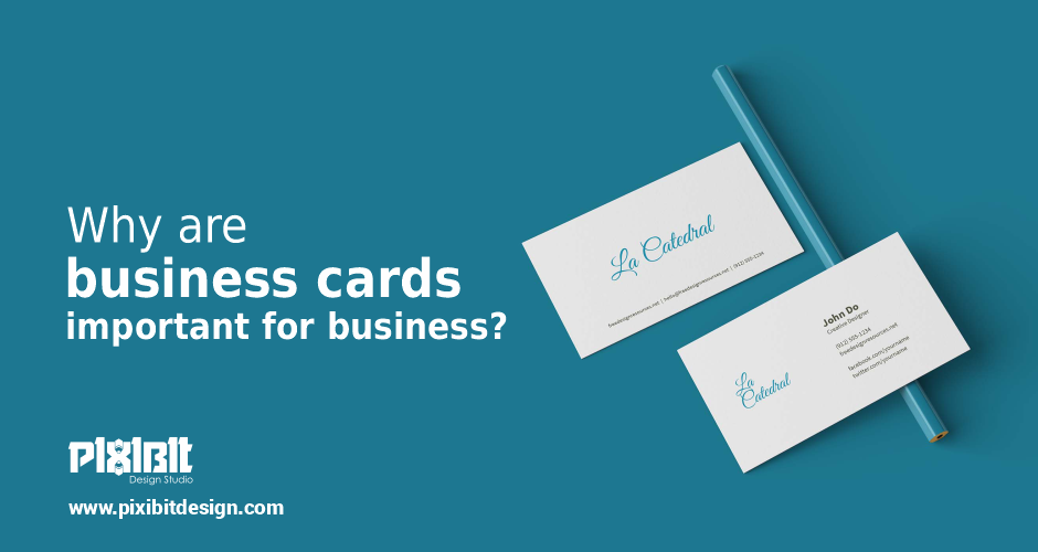 Why are business cards important for business