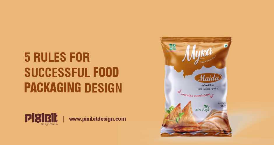 5 RULES FOR SUCCESSFUL FOOD PACKAGING DESIGN