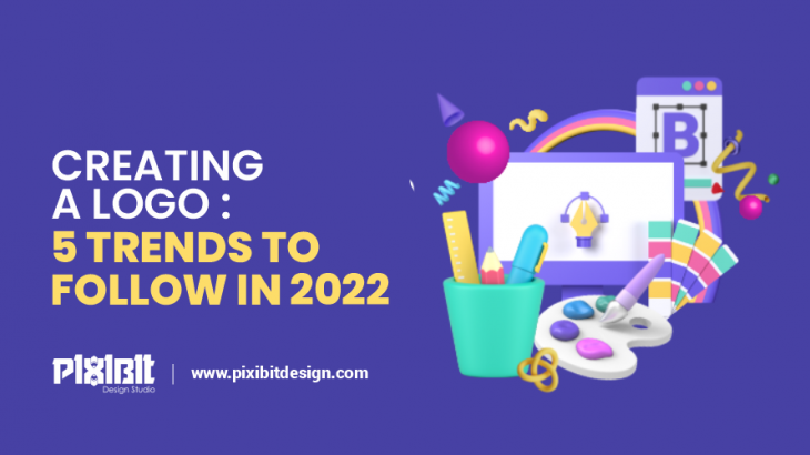Creating a Logo: 5 Trends to Follow in 2022